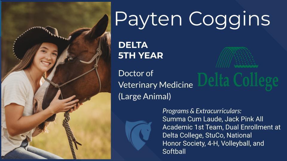 Payten Coggins, Delta College, Vet Medicine, etc. 