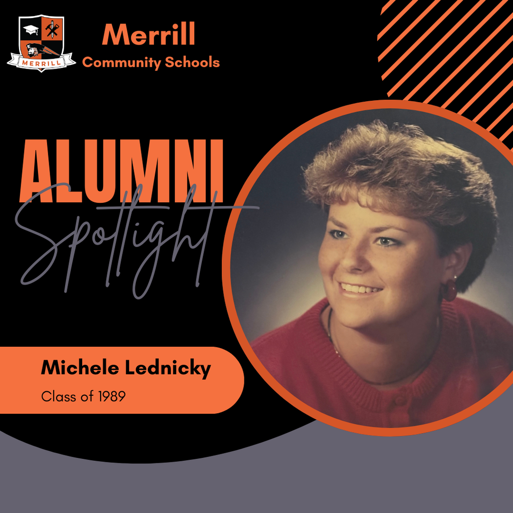 Black, orange, grey background with the words merrill community schools alumni spotlight michele lednicky class of 1989 and a picture of a female in a red sweater