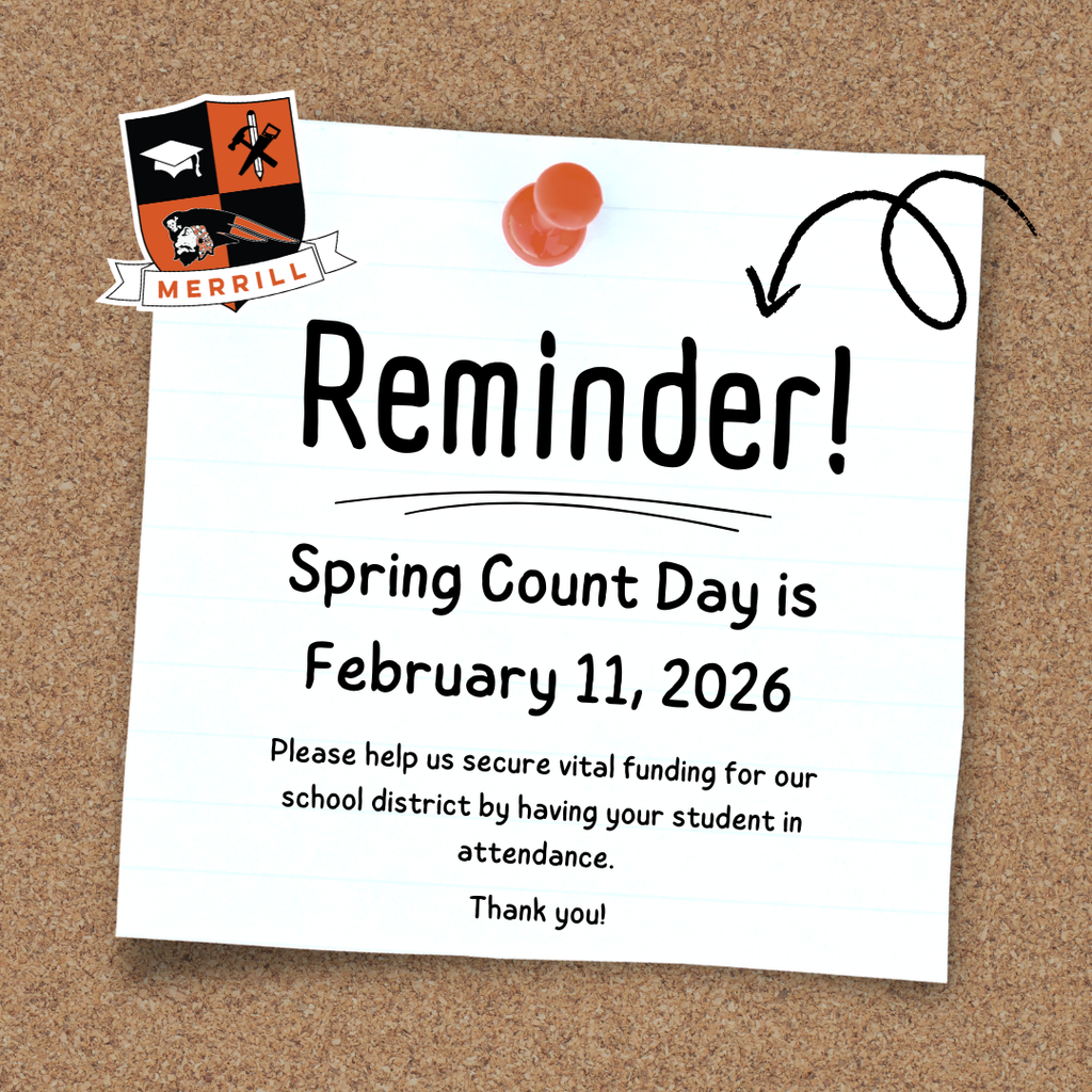 Spring Count Day is February 11, 2026 Please help us secure vital funding for our school district by having your student in attendance. Thank you!