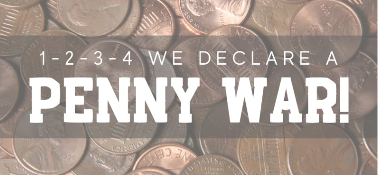 a pile of pennies that reads, "1-2-3-4 we declare a penny war!"