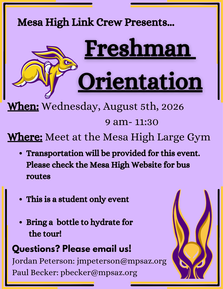 Flyer for Mesa High Link Crew Freshman Orientation on Wednesday, Aug 5, 2026, 9-11:30 AM in the Large Gym. Student-only event. Transportation provided; see website. Bring water for tour. Email jmpeterson@mpsaz.org or pbecker@mpsaz.org with questions.