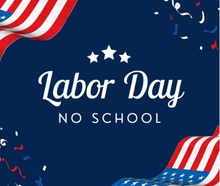 blue background with flag ribbons and red, white, and blue confetti that reads, "Labor Day No School."