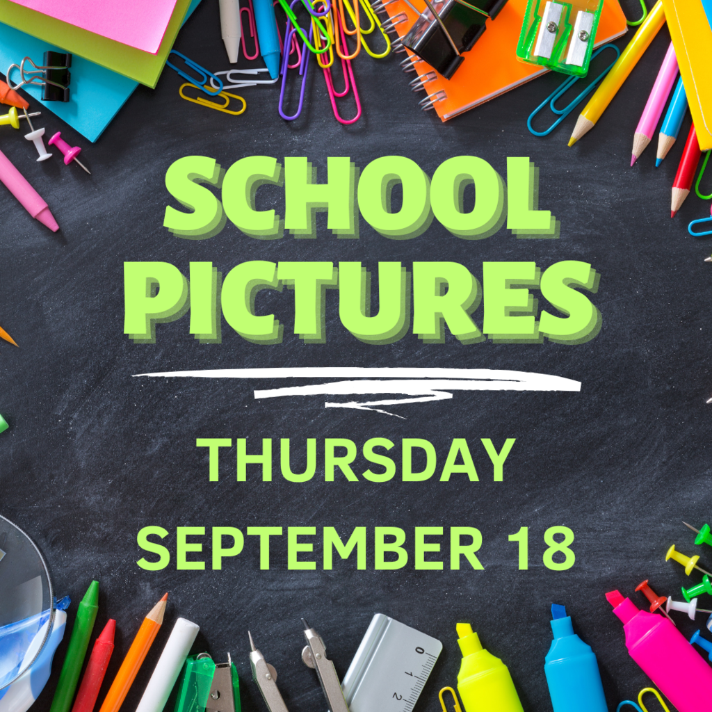 This is just a reminder that school pictures are this coming Thursday, September 18