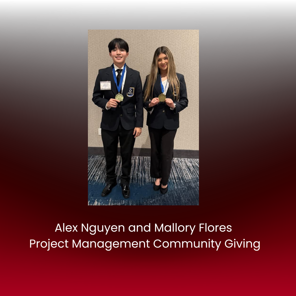 Alex Nguyen and Mallory Flores heading to state for Project Management Community Giving