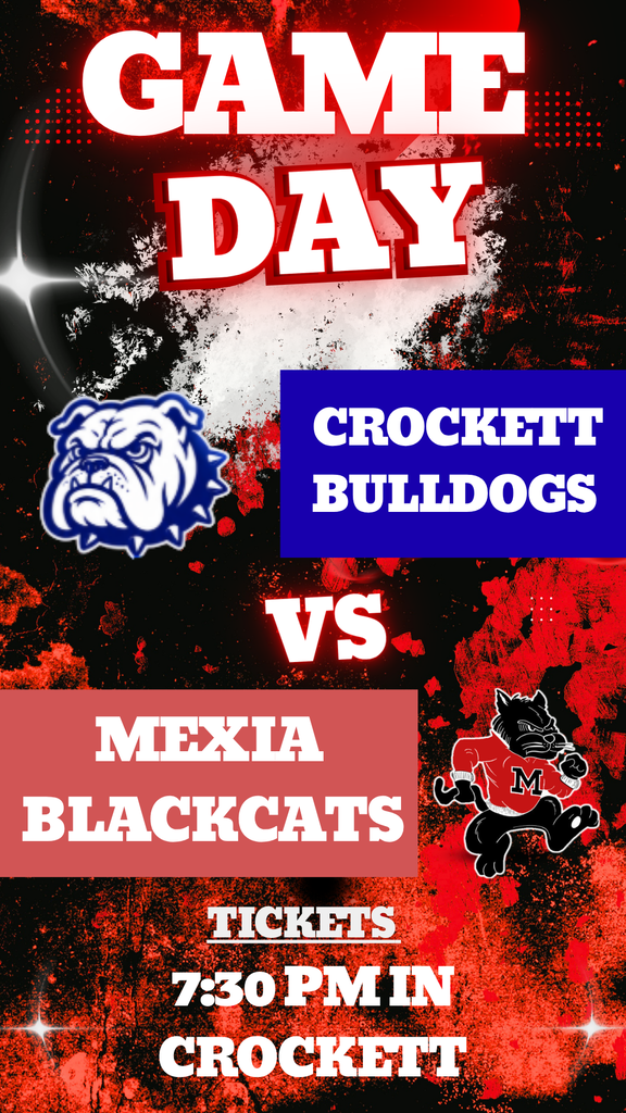 A poster advertising a game day event with teams Crockett Bulldogs and Mexia Blackcats. It includes team logos, date, and location.