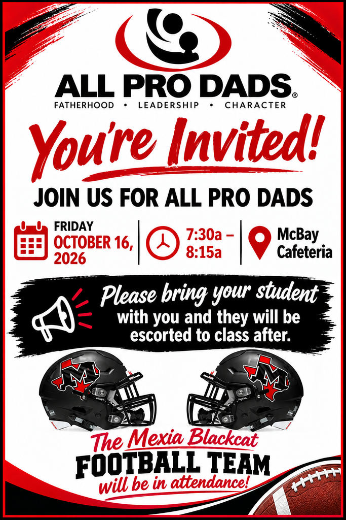 Event poster invites fathers to join on Oct 16, 2026, at 7:30-8:15 AM. Helmets, a football, and the Mexia Blackcat football team are featured.