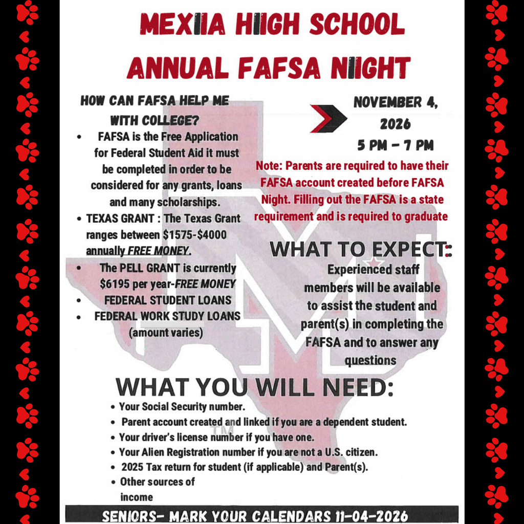 Poster for Mexia High School's Annual FAFSA Night on November 4, 2029, from 5-7 pm. Information on FAFSA assistance, what to expect, and required materials.
