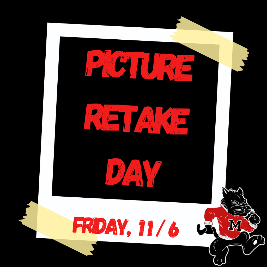Black poster with a white border. Words "Picture Retake Day" in red, with "Friday, 11/6" below. Black mascot with "M" logo.