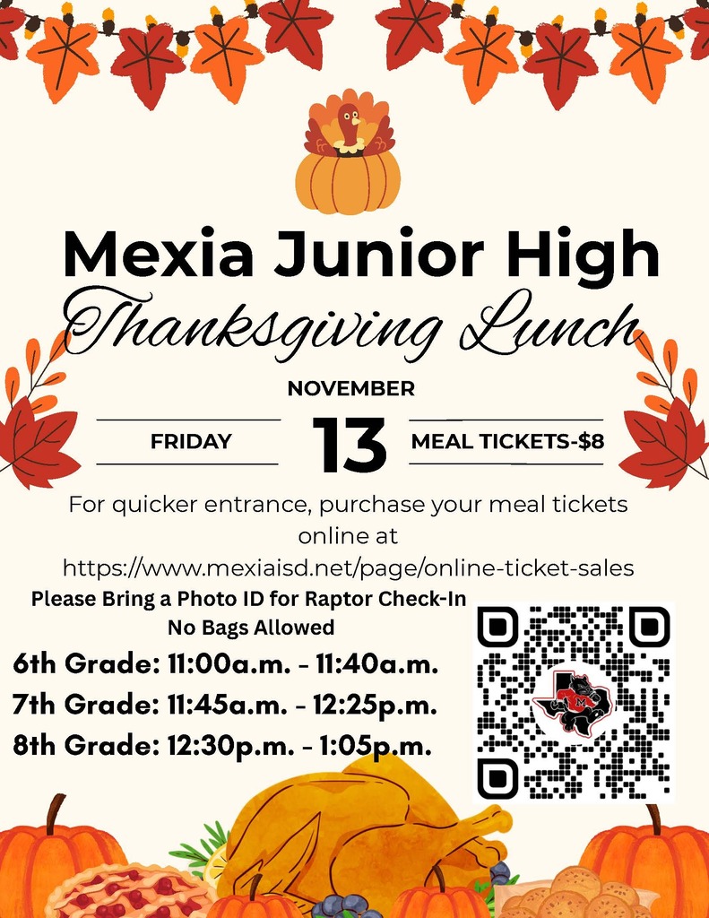 Thanksgiving themed graphic with pumpkins and turkey. Text reads Mexia Junior High Thanksgiving Lunch. Below, QR code and meal tickets info.