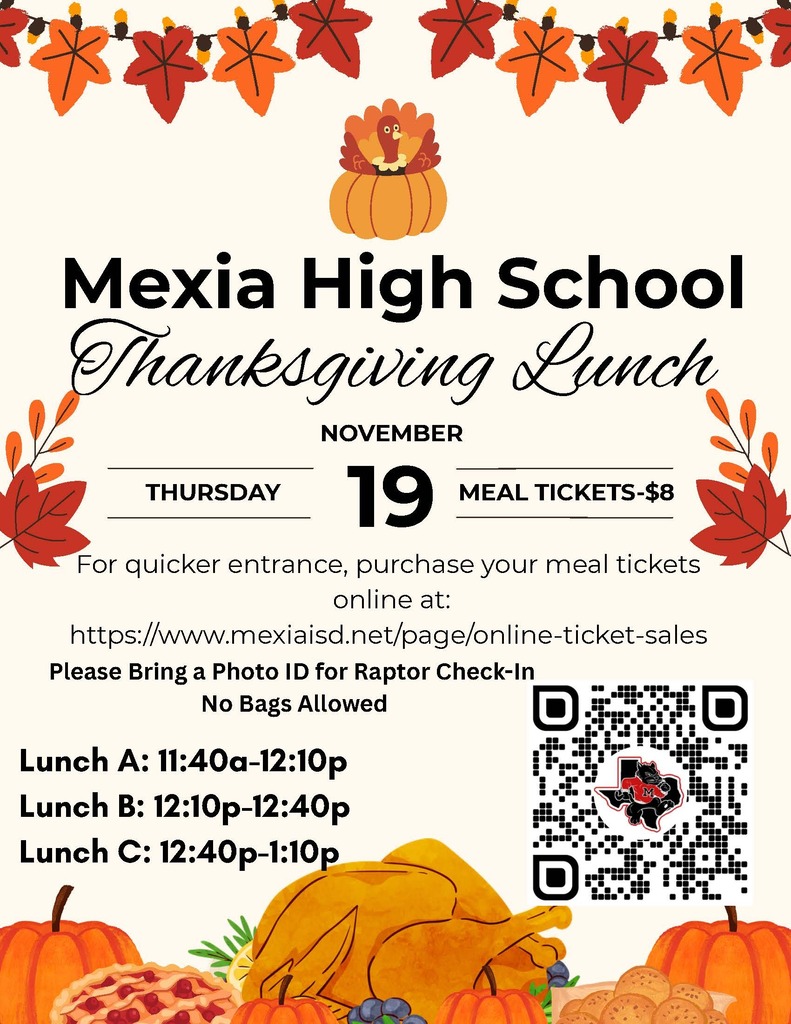 Poster with pumpkins, turkey, pie, and autumn leaves. "Mexia High School Thanksgiving Lunch" text with date and ticket price. QR code.