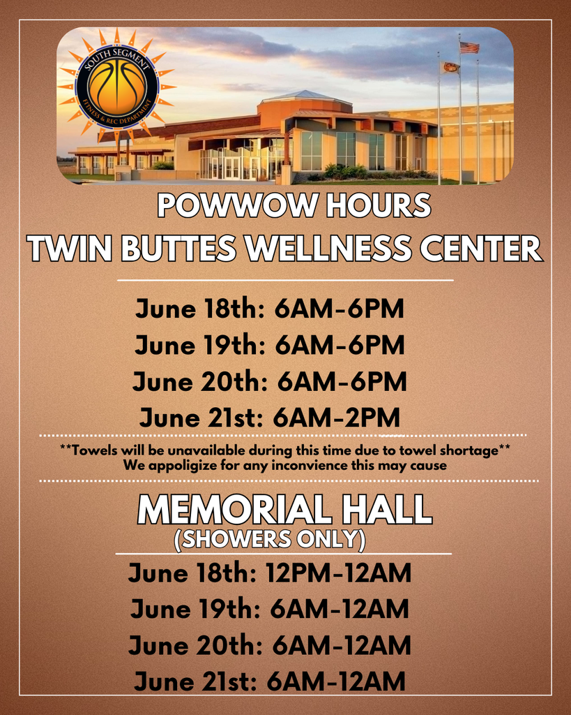 twin buttes wellness center powwow weekend hours