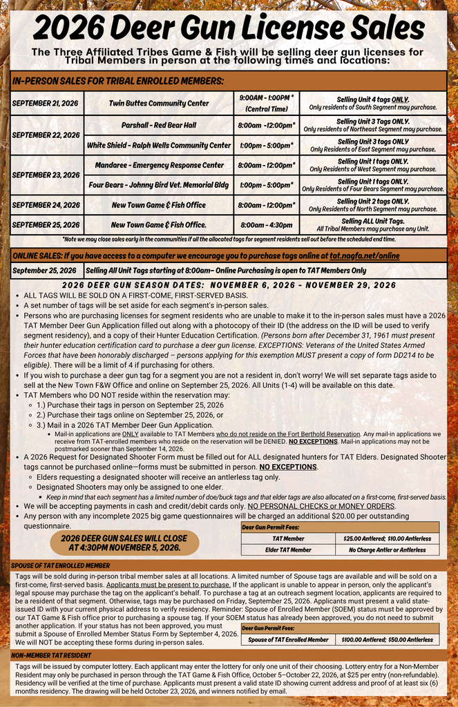 A flyer titled “2026 Deer Gun License Sales” listing dates and locations for in‑person tag purchases from the Three Affiliated Tribes Game & Fish. The first location highlighted is Twin Buttes Community Center, scheduled for September 21, 2026, from 9:00 AM to 1:00 PM Central Time, selling Unit 4 tags to South Segment residents. The flyer also includes additional dates for other communities, online sales information, season dates, required documents, accepted payment methods, and a notice that all sales close at 4:30 PM on November 5, 2026.