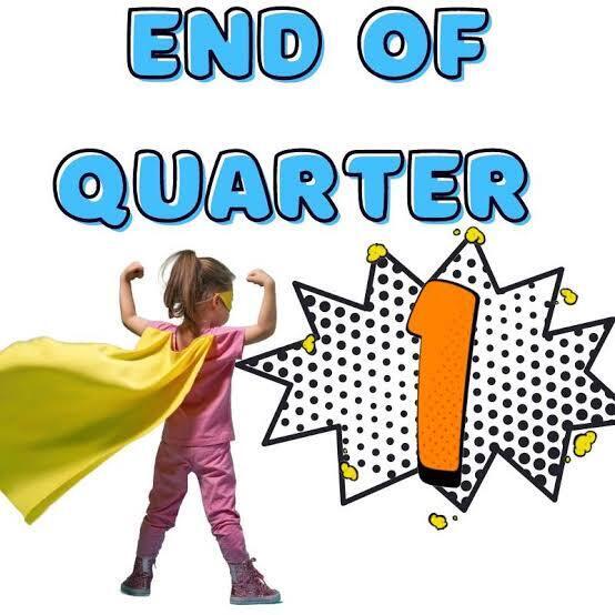 end of 1st quarter graphic
