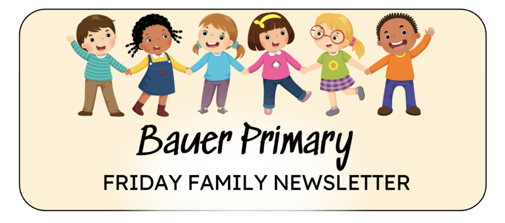 Bauer Primary Family Newsletter