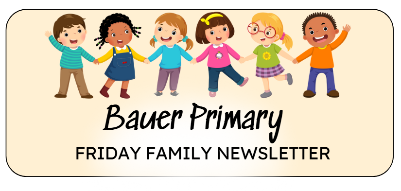 Bauer Primary Family Newsletter