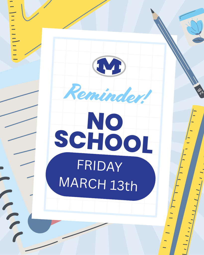 Notice on a blue background stating, "Reminder! No School Friday, March 13th" with a pencil, ruler, and other school items.