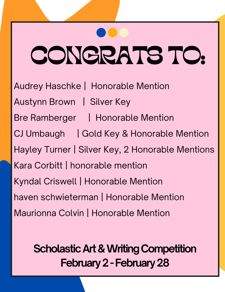Pink poster with white text. It lists names with their awards: Silver Key, Gold Key, and Honorable Mentions. The event is the Scholastic Art & Writing Competition, Feb 2-28.