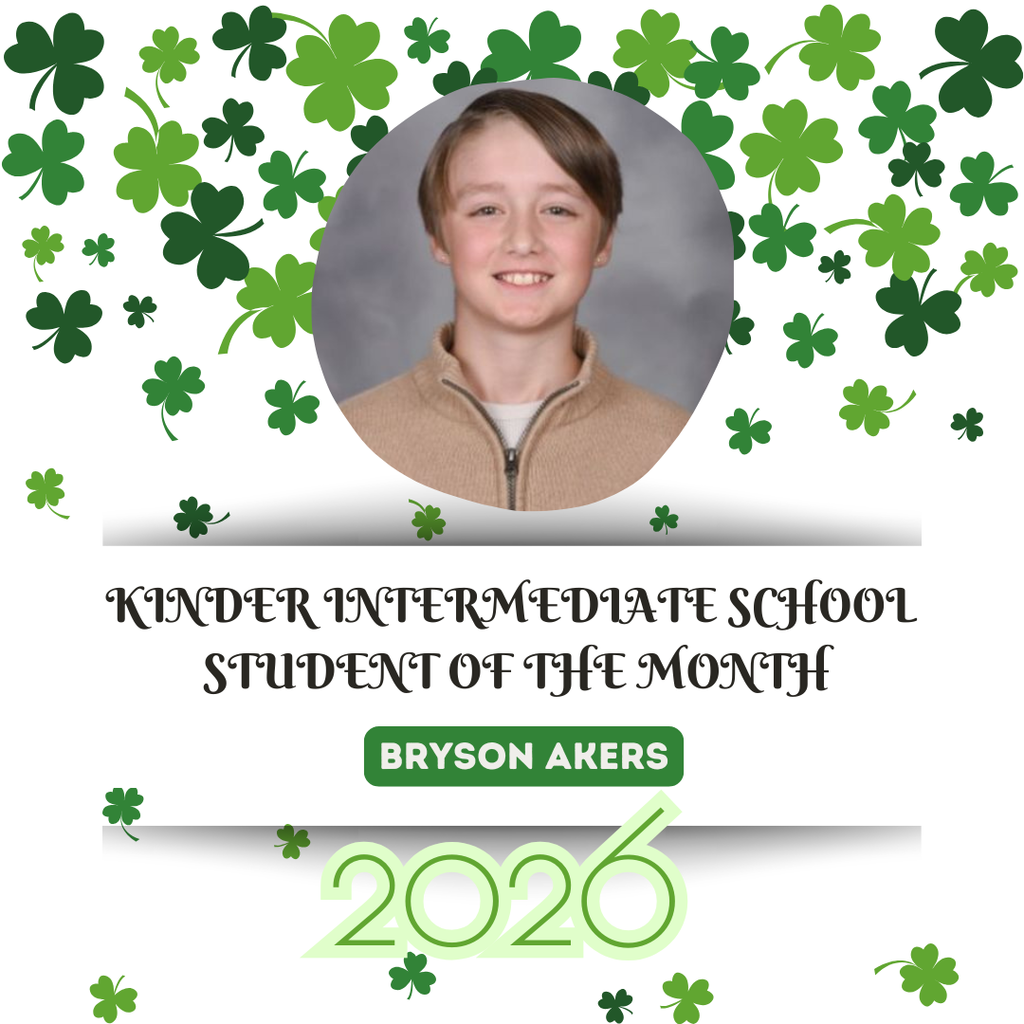 A white background with green shamrocks. A smiling boy with brown hair and a light brown jacket. Text reads "Kinder Intermediate School Student of the Month Bryson Akers 2026."