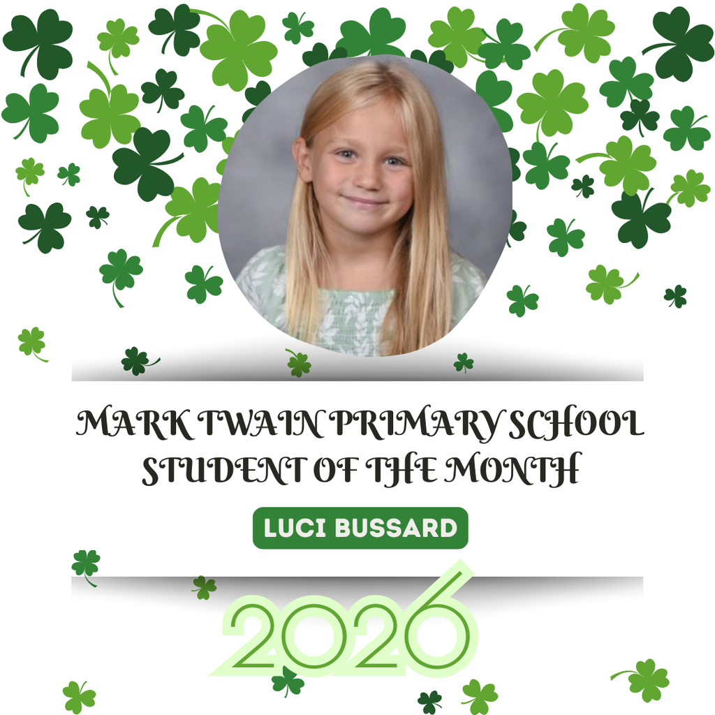 A smiling girl with blonde hair, named Luci Bussard, is featured. She is recognized as the Student of the Month at Mark Twain Primary School.