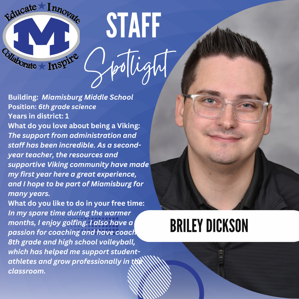 A staff spotlight on a man named Briley Dickson, a teacher at Miamisburg Middle School. He is wearing glasses.