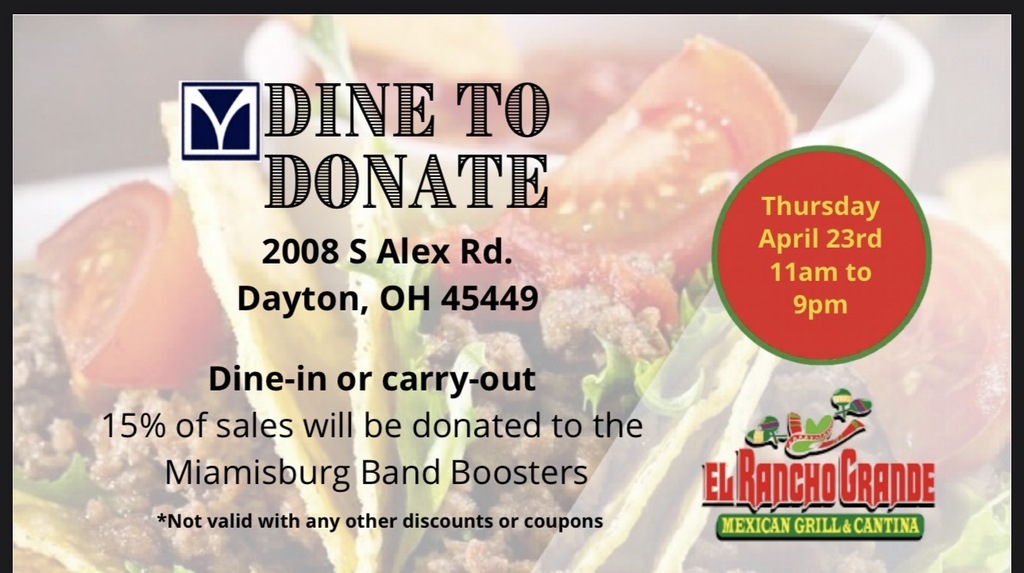 A flyer with a taco image offers dine-in or carryout. It says Dine to Donate, with 15% of sales donated to Miamisburg Band Boosters.