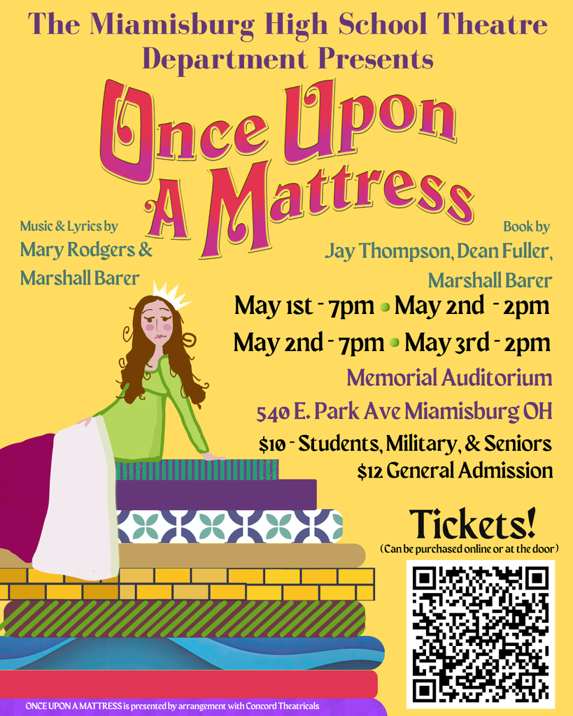 Poster advertising "Once Upon A Mattress" by Miamisburg High School Theatre Department, featuring a woman in green, QR code, and event details.