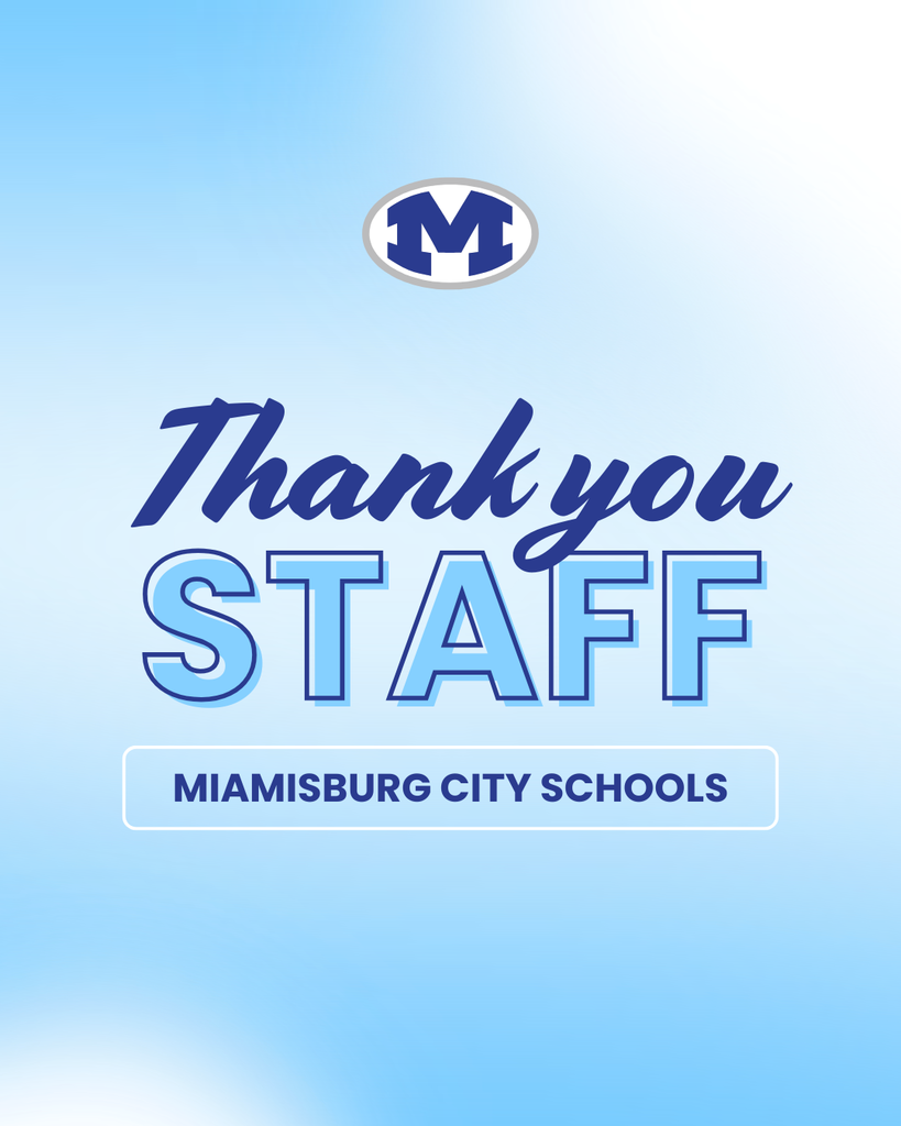 Blue background with a school logo. Text reads: "Thank you STAFF MIAMISBURG CITY SCHOOLS".