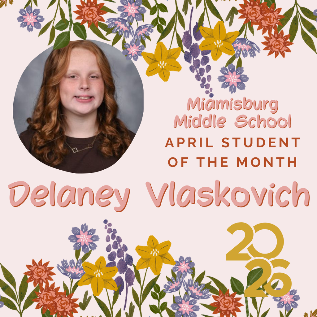A pink background with various flowers. A photo of a girl with curly hair. The words "Delaney Vlaskovich, April Student of the Month 2026."