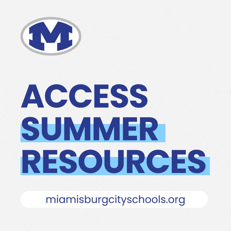 A white background displays a blue logo with the letter "M". Below, "ACCESS SUMMER RESOURCES" is in blue and black text. A white button reads "miamisburgcityschools.org".