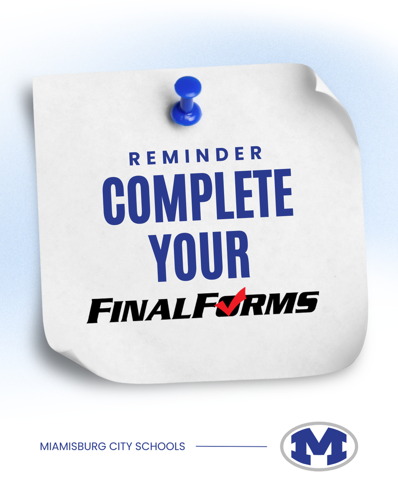 A reminder note pinned on a blue background. The note reads "Reminder Complete Your Final Forms" with the logo of Miamisburg City Schools.