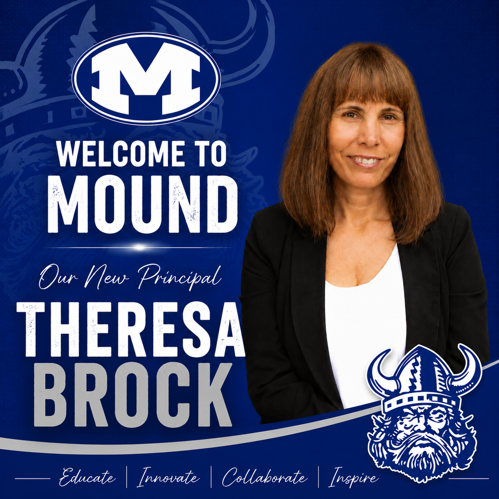 A woman stands against a blue background. The text "Welcome to Mound" and "Our New Principal Theresa Brock" is above her.
