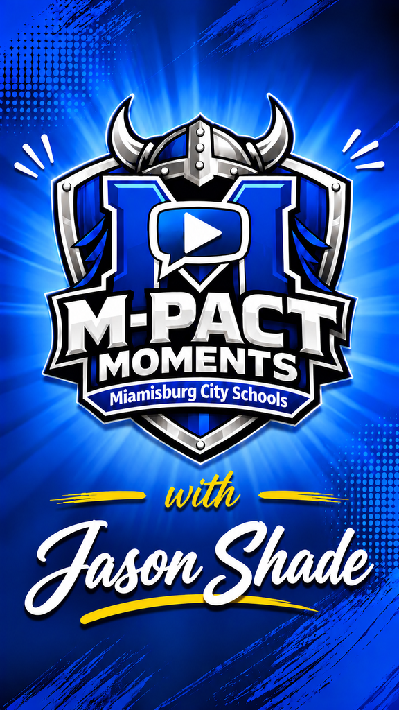 Blue background with white and yellow text. A shield logo with horns and a video icon. "M-PACT MOMENTS" in blue. "Miamisburg City Schools" below. "with Jason Shade" at bottom.
