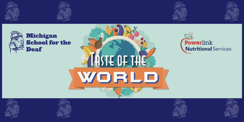 Taste of World, Michigan School for the Deaf, and Powerlink Nutritional Services logos.