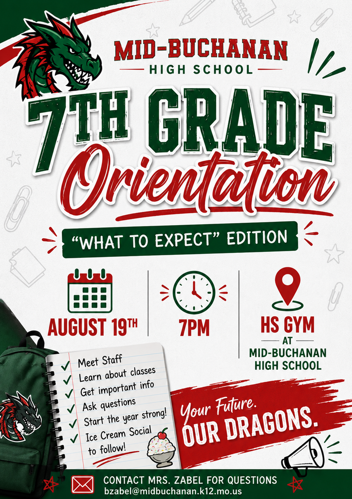 Poster with a dragon, backpack and notebook with information about 7th Grade orientation: Aug. 19 @ 7pm in the HS gym to meet staff, learn about classes, get information, ask questions and have ice cream.