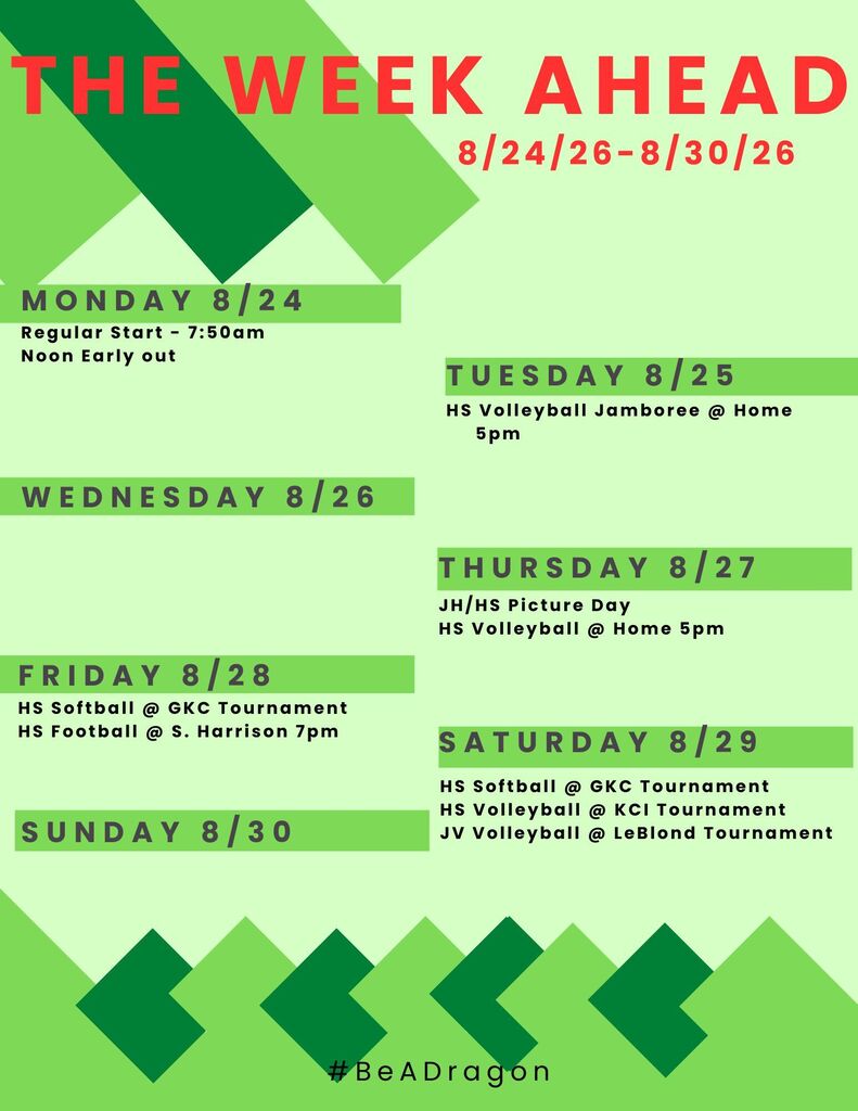 green graphic The Week Ahead noon dismissal on Monday, HS Volleyball Jamboree on Tuesday, Picture Day on Thursday, Friday-softball @ GKC Tourn., Football @ S. Harrison, Saturday-Softball @ GKC Tourn, HS Volleyball @ KCI Tourn., JV Volleyball @ LeBlond