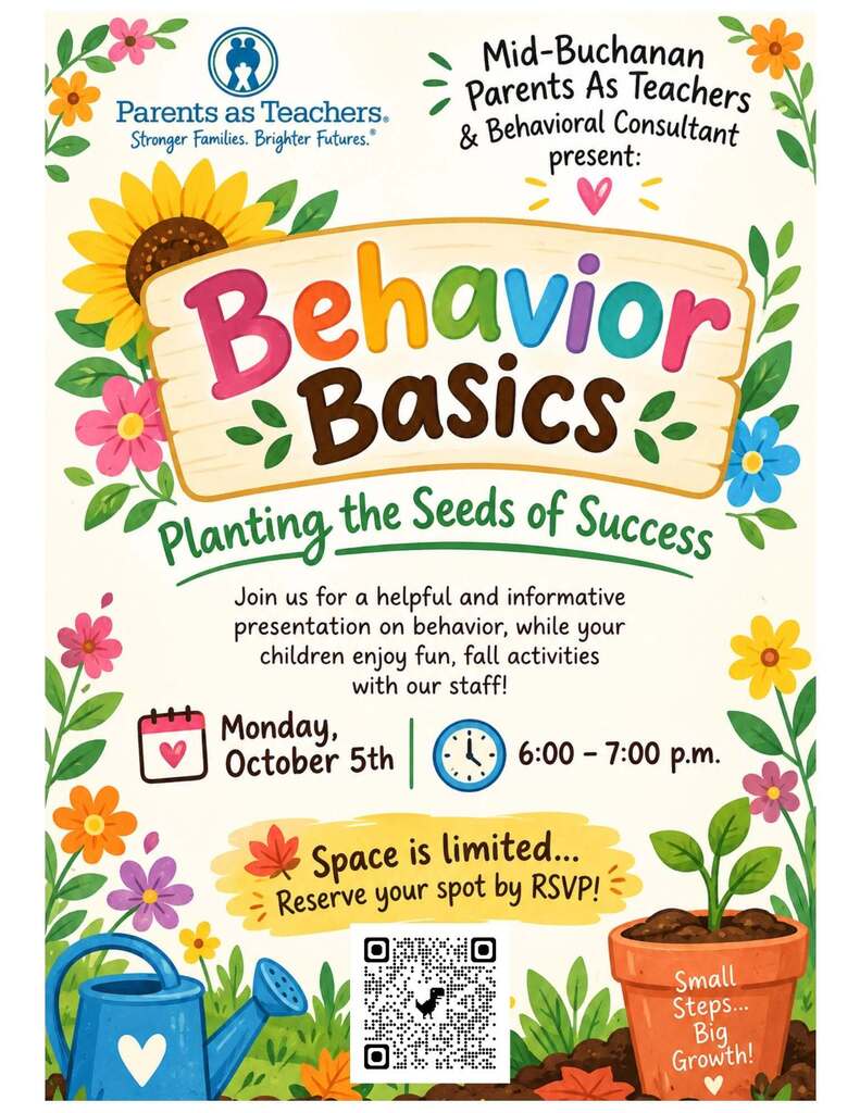 🧠✨ Parents, let’s talk BEHAVIOR! ✨🧠 Ever find yourself wondering, “Why is my child doing THAT?!” 😅 Join us for Behavior Basics, a fun and informative evening designed to help parents better understand their little one’s behavior and learn practical strategies they can use at home. 📅 Monday, October 5, 2026 ⏰ 6:00–7:00 PM 📍 Mid-Buchanan Elementary Library 🤝 Hosted by Mid-Buchanan Parents as Teachers in partnership with a Behavior Consultant Please RSVP by: Friday, September 25th so we have a headcount for staffing.   RSVP Here: https://forms.gle/ghRYj6vLGec1esFQ8 
