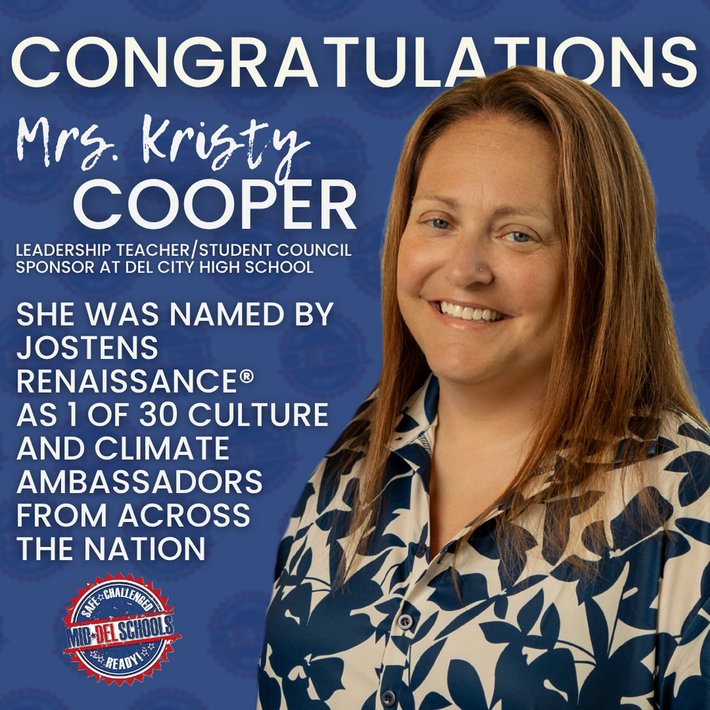 Congratulations to Mrs. Kristy Cooper from Del City High School! She was named a Jostens Renaissance Culture and Climate Ambassador.