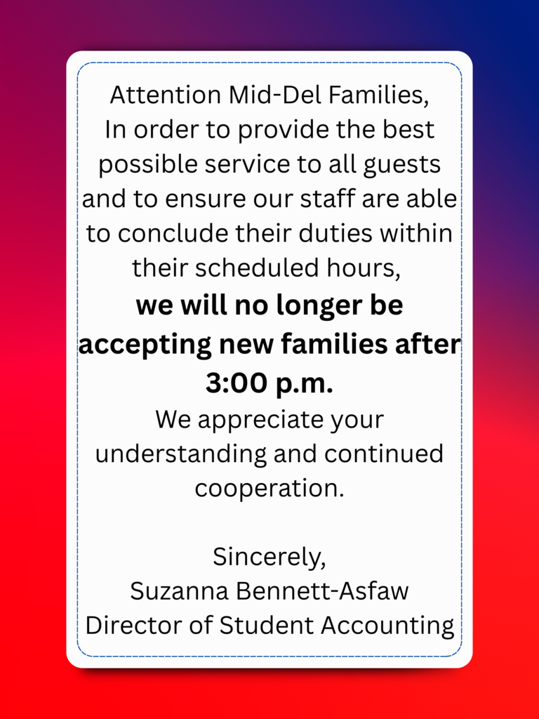 Attention Mid-Del Families To ensure we can provide the best possible service to every guest and allow our staff to complete their duties within scheduled hours, new enrollments will not be accepted after 3:00 PM each day at the Mid-Del Enrollment Center. We truly appreciate your understanding and cooperation. #mdpurpose