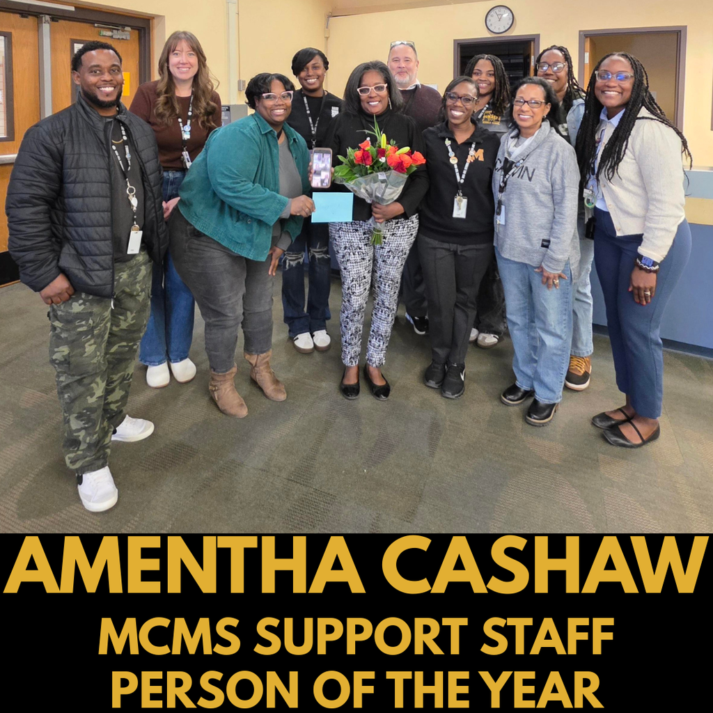 Amentha Cashaw MCMS Support Staff Person of the Year.