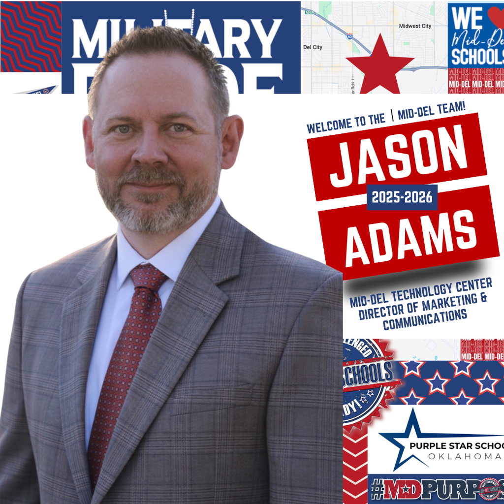 Welcome to the Mid-Del Team Jason Adams. The Board of Education named Adams the new Mid-Del Technology Center Director of Marketing & Communications. 