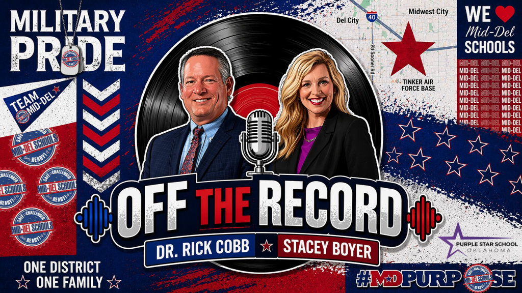 A bold, patriotic-themed graphic promoting the “Off the Record” podcast featuring Dr. Rick Cobb and Stacey Boyer. Both are pictured smiling in front of a large vinyl record with a microphone at the center. The background includes red, white, and blue elements, stars, a map highlighting Tinker Air Force Base, and phrases like “Military Pride,” “We ❤️ Mid-Del Schools,” and “One District, One Family.” The Mid-Del Schools branding and “Purple Star School Oklahoma” logo are also included, along with the hashtag #MDPURPOSE.