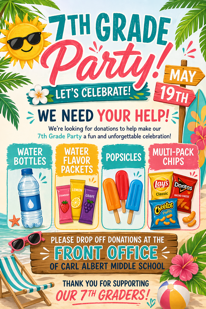 Summer-themed poster for 7th grade party donations on May 19, listing snacks and front office drop-off at Carl Albert MS.