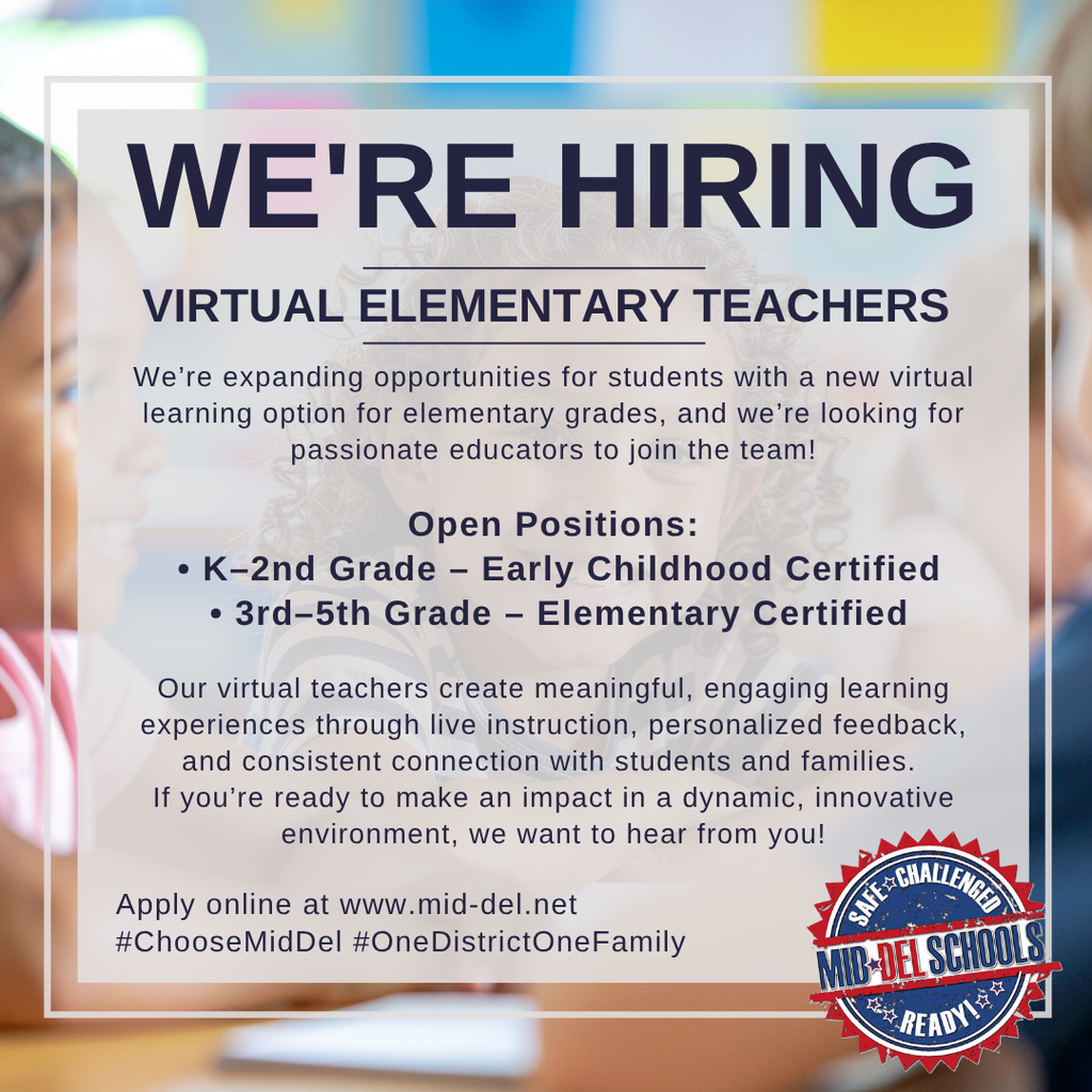 NOW HIRING: VIRTUAL ELEMENTARY TEACHERS We’re expanding opportunities for students with a new virtual learning option for elementary grades—and we’re looking for passionate educators to join the team! Open Positions: • K–2nd Grade – Early Childhood Certified • 3rd–5th Grade – Elementary Certified Our virtual teachers create meaningful, engaging learning experiences through live instruction, personalized feedback, and consistent connection with students and families. If you’re ready to make an impact in a dynamic, innovative environment—we want to hear from you! Apply online at the Mid-Del Schools website #ChooseMidDel #OneDistrictOneFamily
