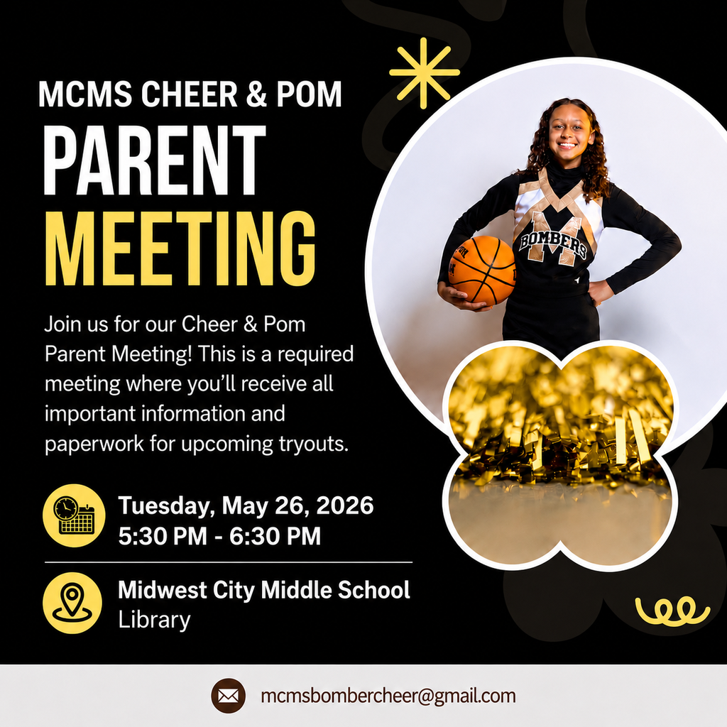 Black and gold graphic for Midwest City Middle School Cheer and Pom Parent Meeting. Text reads “MCMS Cheer & Pom Parent Meeting” with details stating the meeting is required and will provide important information and paperwork for tryouts. Event details include Tuesday, May 26, 2026 from 5:30 PM to 6:30 PM at Midwest City Middle School Library. Image includes a student in a Bomber cheer uniform holding a basketball and a photo of gold pom poms. Contact email listed at the bottom.