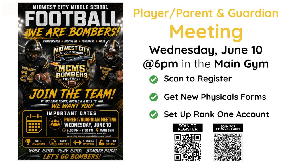 Promotional graphic for the Midwest City Middle School Bombers football program. The left side features a football recruitment poster with two players in black and gold uniforms, the Bombers logo, and the slogan “We Are Bombers!” The poster invites students to join the team and highlights values including brotherhood, discipline, toughness, and pride. It lists an important date: Parent/Guardian Meeting on Wednesday, June 10, from 6:00–7:30 p.m. in the Main Gym. The right side displays meeting details in large text: “Player/Parent & Guardian Meeting,” “Wednesday, June 10,” and “@6pm in the Main Gym.” Three check-marked items note that attendees can scan to register, receive new physical forms, and set up a Rank One account. Two QR codes are provided—one for registration and one for physical forms. The graphic uses the school colors of black, gold, white, and green.
