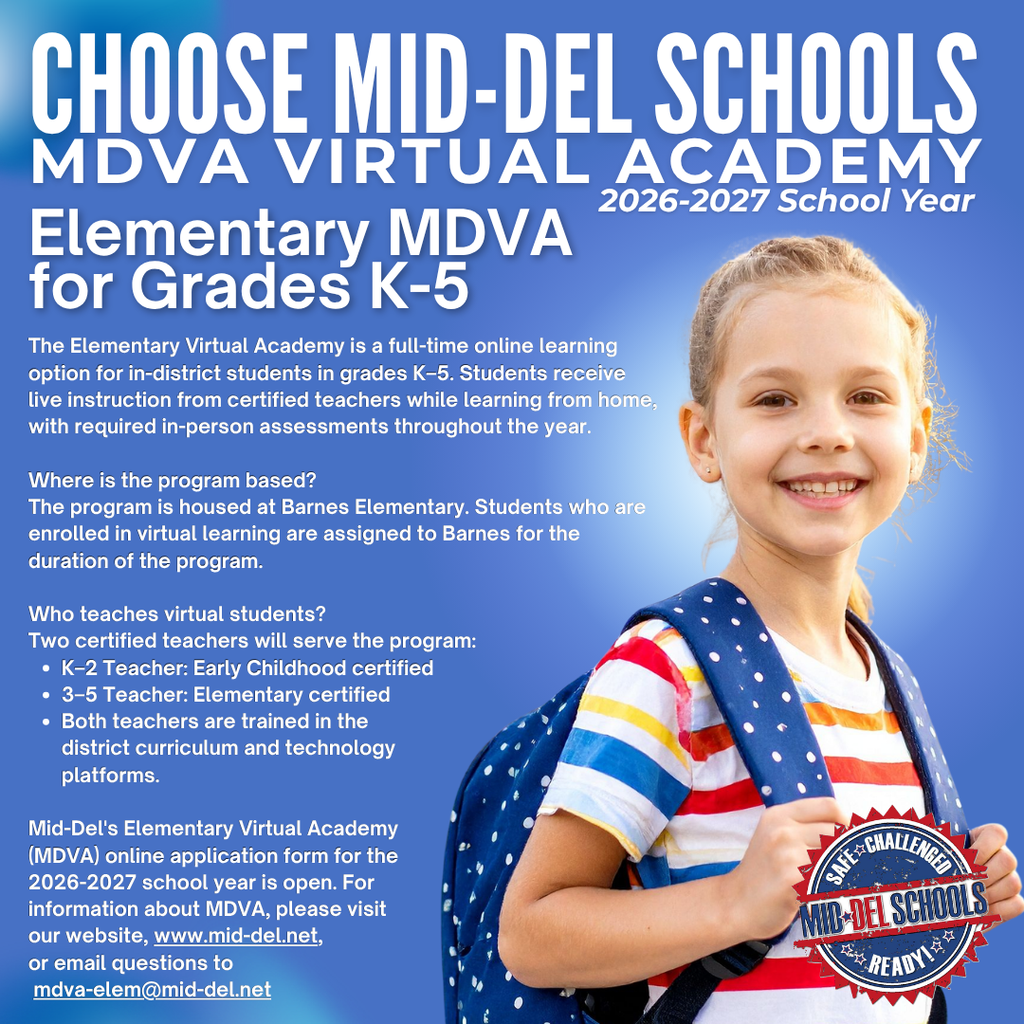 💻🏡 Learning Without Limits at Mid-Del! 🏡💻  Mid-Del Schools is excited to offer Elementary MDVA (Mid-Del Virtual Academy) for students in grades K–5 for the 2026-2027 school year!  Our full-time virtual learning program provides students with live instruction from certified teachers while allowing families the flexibility of learning from home. Students remain connected to Mid-Del Schools and participate in required in-person assessments throughout the year.  ✨ Program Highlights: ✔️ Live instruction from certified teachers ✔️ Full-time online learning for grades K–5 ✔️ District curriculum and technology support ✔️ Dedicated teachers trained in virtual learning ✔️ Students are assigned to Barnes Elementary for the duration of the program  Whether you're looking for flexibility, a personalized learning environment, or a virtual option that keeps your child connected to a trusted school district, MDVA may be the right fit for your family.  📌 Applications for the 2026-2027 school year are now open.  📱 Learn more at www.mid-del.net or email mdva-elem@mid-del.net for additional information.  #ChooseMidDel #MDPurpose #OneDistrictOneFamily #MDVA #VirtualLearning #ElementaryEducation #ChooseMidDelSchools #Enrollment2026 #LearningWithoutLimits