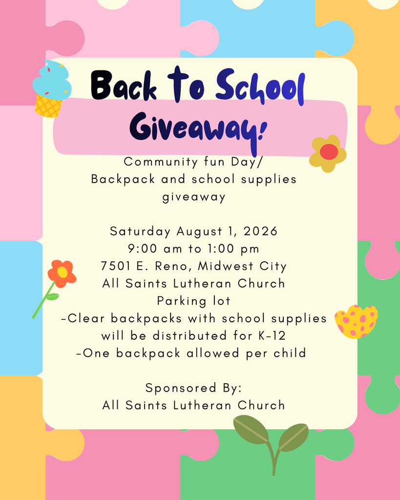 A colorful flyer with a pastel puzzle-piece background announces a “Back to School Giveaway.” It advertises a Community Fun Day and Backpack & School Supplies Giveaway on Saturday, August 1, 2026, from 9:00 a.m. to 1:00 p.m. at the All Saints Lutheran Church parking lot, 7501 E. Reno Ave. in Midwest City. The flyer states that clear backpacks filled with school supplies will be distributed to K–12 students, with one backpack allowed per child. The event is sponsored by All Saints Lutheran Church.