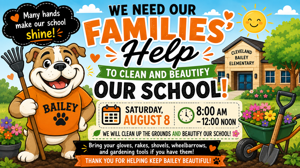 Cleveland Bailey is having a Beautification Day! We would love to see you August 8, 2026 from 8:00 AM - 12:00 Noon