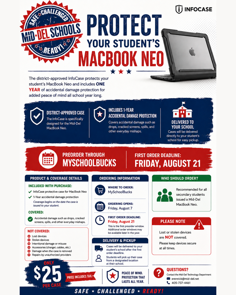 Graphic promoting Mid-Del Schools MacBook Neo protection program. Headline reads “Protect Your Student’s MacBook Neo” with a photo of a MacBook in a protective case. The district-approved InfoCase includes a protective case and one year of accidental damage coverage (drops, spills, cracked screens). Cases are delivered to the student’s school for pickup. Preorders are made through MySchoolBucks, opening August 7 with a first deadline of August 21. Cost is $25 per case, tax included. Recommended for all secondary students with a school-issued MacBook Neo. Note: lost or stolen devices are not covered. Contact information for the Mid-Del Technology Department is included.