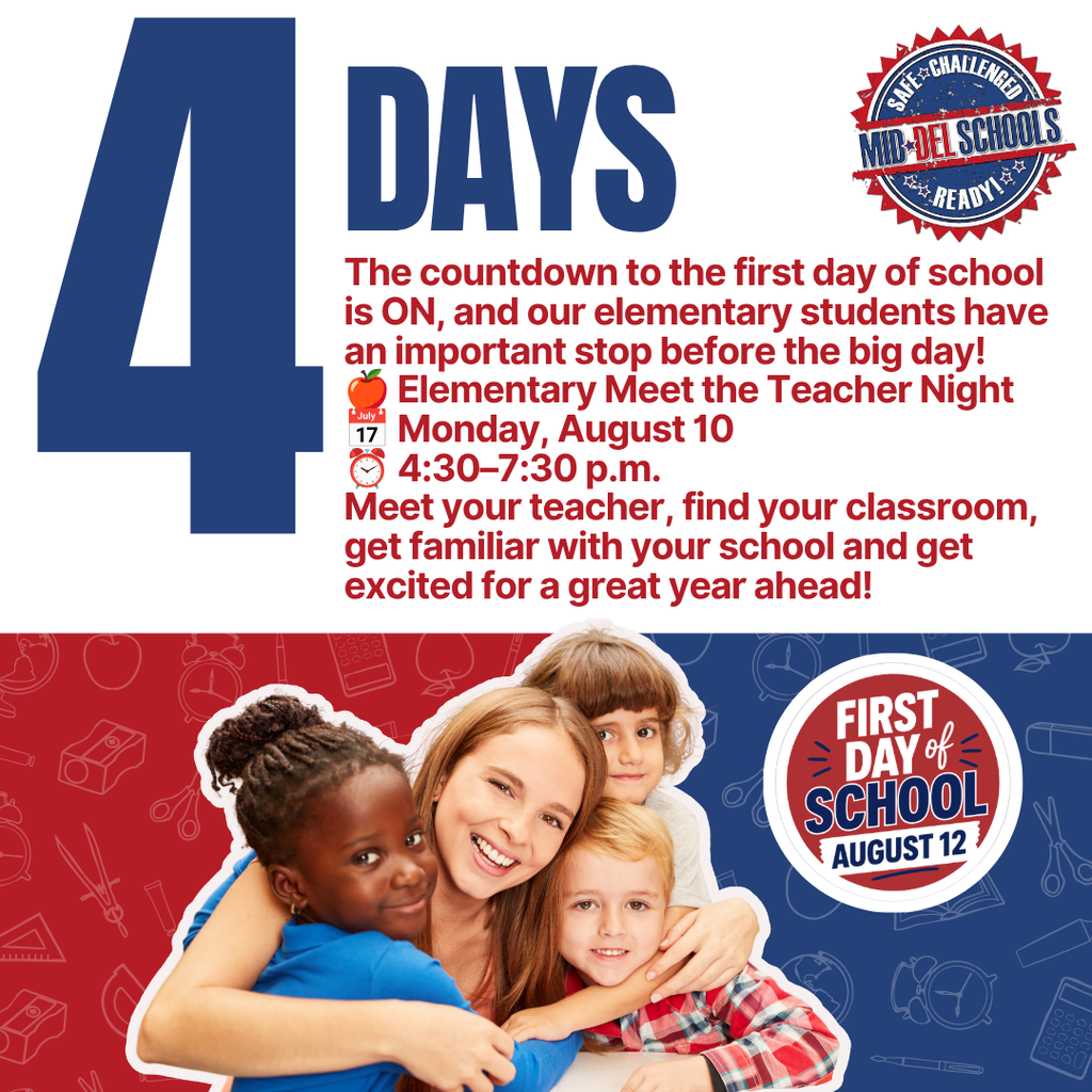 Countdown to first school day. Elementary students have a meet-the-teacher event. Date: August 10. Time: 4:30-7:30 PM.